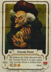 Greedy Fiend